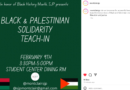 Black and Palestine Solidarity Teach In, Montclair State U., Friday, Feb 9, 3:30-5pm Student Center Dining Room #NJStudentsDOA