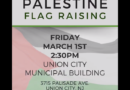 Raise that Flag!  Union City, Friday, March 1, 2:30pm