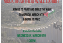 Apartheid Wall Building and Exhibit, Clifton NJ, March 4 and 6th