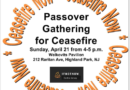 If Not Now CJ Hosts Passover Gathering for Cease Fire, Highland Park on April 21 @ 4pm