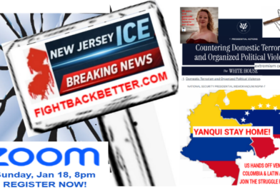 Zoom call Sunday, Jan 18, 8pm / Planning: NJ ICE Breaking News / National Security Presidential Memorandum 7 / Updates: No War on Latin America