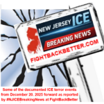 Beginning of Attempt to Collect Record of ICE Attacks – Summary of #NJICEBreakingNews Reports on NJ Terror Since Dec 20, 2025