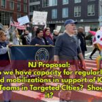 NJ Proposal to ICE Resisting Organizations and Individuals: Begin Regular Mobilizations Convening in Frequent Target Cities – Stepping Toward General Strike?